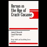 Heroin in the Age of Crack Cocaine