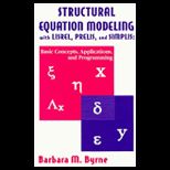 Structural Equation Modeling With Lisrel, Prelis, Simplis