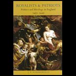 Royalists and Patriots  Politics and Ideology in England, 1603 1640