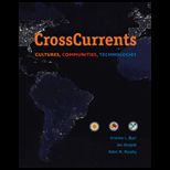 Cross Currents Cultures, Communities, Technologies