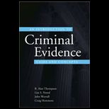 Introduction to Criminal Evidence  Cases and Concepts