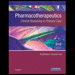 Pharmacotherapeutics Clinical Reasoning in Primary Care