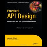 Practical API Design Confessions of a Java Framework Architect
