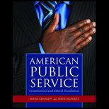 American Public Service Constitutional and Ethical Foundations