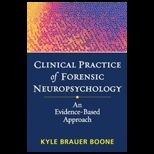 Clinical Practice of Forensic Neuropsychology