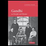 Gandhi as Disciple and Mentor