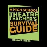 High School Theatre Teachers Surv. Guide