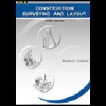 Construction Surveying and Layout  A Field Engineering Methods Manual