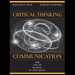 Critical Thinking and Communication The Use of Reason in Argument