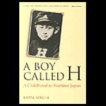 Boy Called H  A Childhood in Wartime Japan