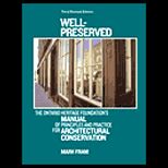 Well Preserved  Ontario Heritage Foundations Manual of Principles and Practice for Architectural Conservation