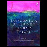 Encyclopedia of Feminist Literary Theory