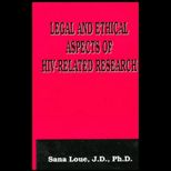 Legal & Ethical Aspects of HIV Related Research