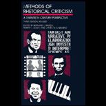 Methods of Rhetorical Criticism  A Twentieth Century Perspective