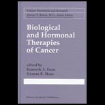 Biological and Hormonal Therapies Of