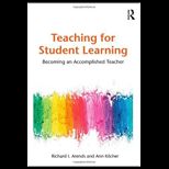 Teaching for Student Learning Becoming an Accomplished Teacher