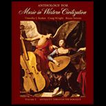 Anthology for Music in Western Civilization, Volume 1   Antiquity through the Baroque