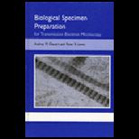 Biological Specimen Preparation for .