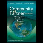 Community as Partner Theory and Practice in Nursing