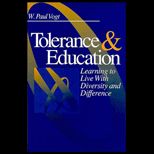 Tolerance and Education  Learning to Live with Diversity and Difference