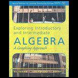 Exploring Introductory and Intermediate Algebra A Graphing Approach (CUSTOM)