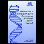 Safety Evaluation of Biotechnologically