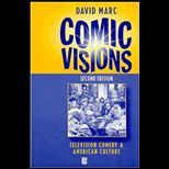 Comic Visions  Television Comedy and American Culture