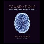 Foundations of Behavior Neuroscience (Cloth) With Access