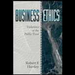 Business Ethics  Violations of the Public Trust