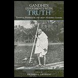 Gandhis Experiments With Truth