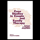 Case Studies in Couple and Family Therapy  Systemic and Cognitive Perspective
