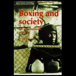 Boxing and Society  An International Analysis