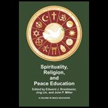 Spirituality, Religion, and Peace Education