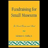 Fundraising for Small Museums  In Good Times and Bad