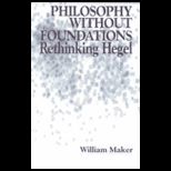Philosophy Without Foundations