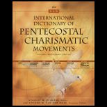 New International Dictionary of Pentecostal and Charismatic Movements