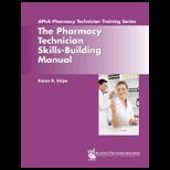Pharmacy Technician Skills Build. Manual