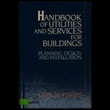 Handbook of Utilities and Services for Buildings