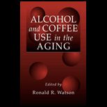 Alcohol and Coffee Use in the Aging