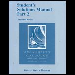University Calculus  Alternate Edition,  Part Two   Students Solutions Manual