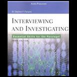 Interviewing and Investigating  Essential Skills for the Paralegal
