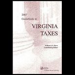 2007 Guidebook to Virginia Taxes