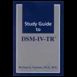 Study Guide to DSM IV Tr