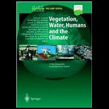 Vegetation, Water, Humans and Climate