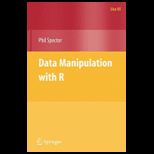 Data Manipulation With R (Use R)