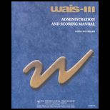 Wais III Administration and Scoring Manual