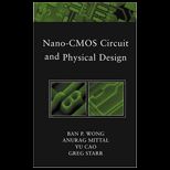 Nano CMOS Circuit and Physical Design