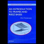 Introduction to Frames and Riesz Bases