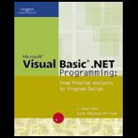 Microsoft Visual BASIC. Net Programming  From Problem Analysis to Program Design   With DVD