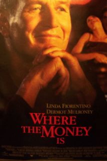 Where the Money Is Poster